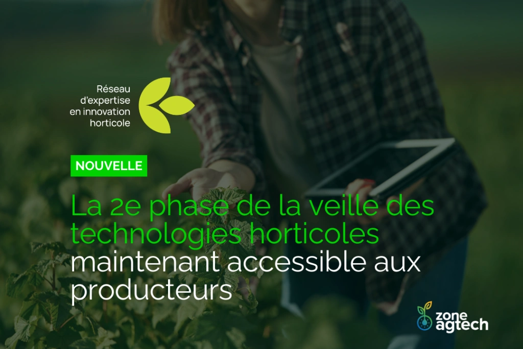 La 2e phase de la veille des technologies horticoles
